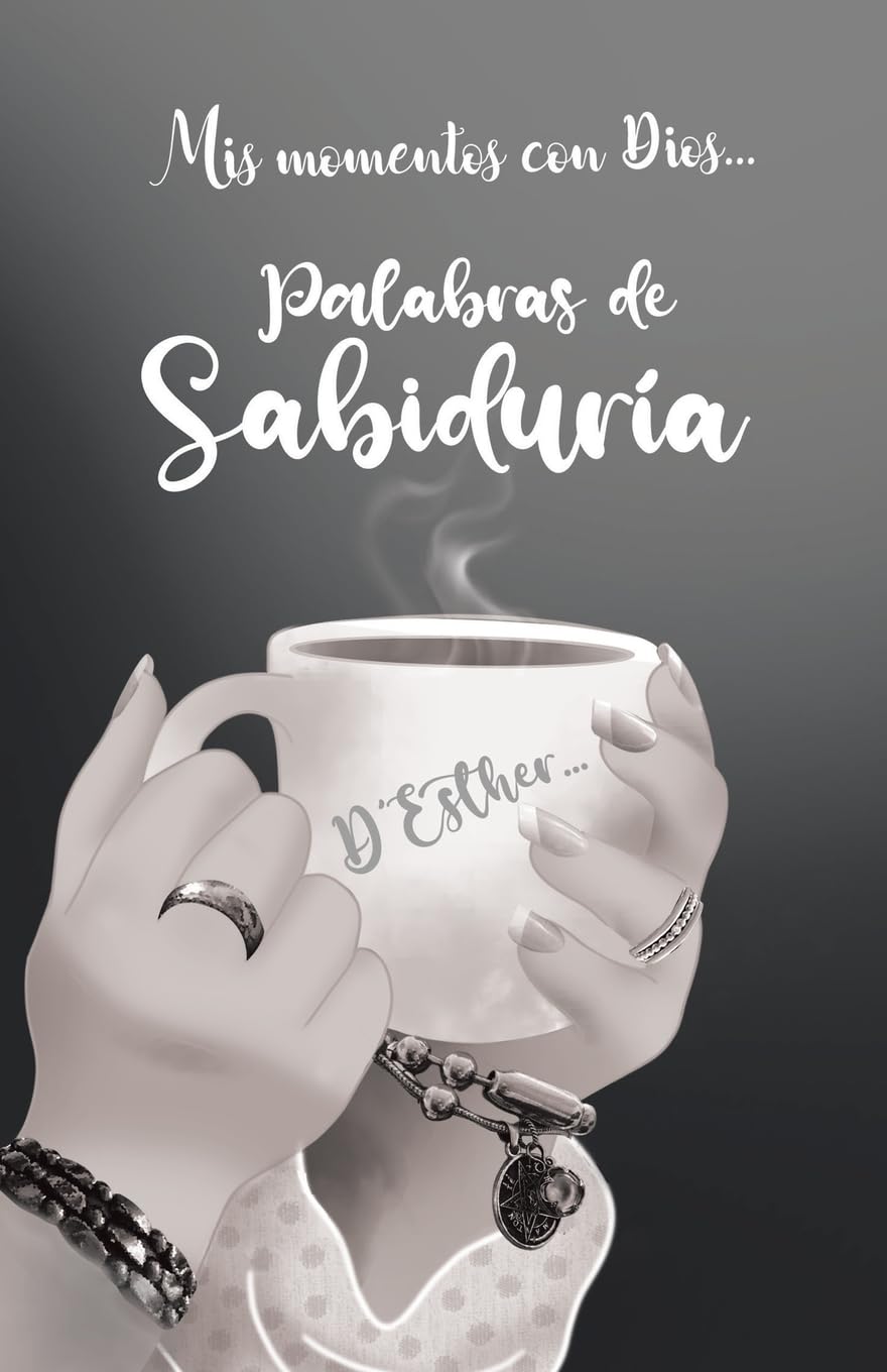 Mis momentos con Dios...: Palabras de Sabiduría
