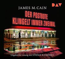 Der Postbote klingelt immer zweimal: Ungekürzte Lesung mit Stefan Kaminski (3 CDs)