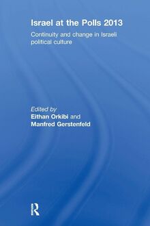 Israel at the Polls 2013: Continuity and Change in Israeli Political Culture