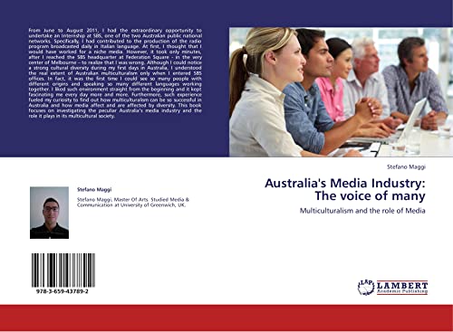 Australia's Media Industry: The voice of many: Multiculturalism and the role of Media
