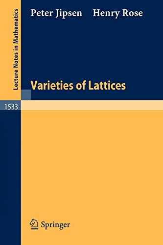 Varieties of Lattices (Lecture Notes in Mathematics, 1533, Band 1533)