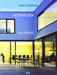 Atriumhäuser Hofhäuser: Neue Beispiele