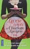 La vie épicée de Charlotte Lavigne. Vol. 3. Cabernet sauvignon et shortcake aux fraises