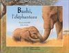 Bashi, l'éléphanteau