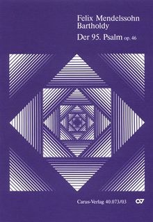 Der 95. Psalm: Kommt, laßt uns anbeten