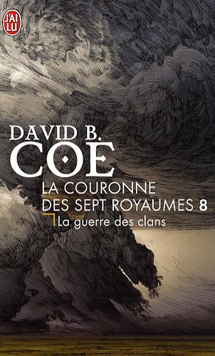 La Couronne Des Sept Royaumes, Tome 8 : La Guerre Des Clans