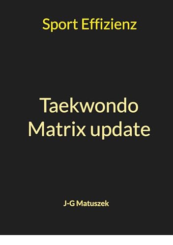 Taekwondo Matrix update: Sport Effizienz