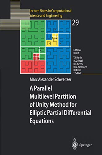 A Parallel Multilevel Partition of Unity Method for Elliptic Partial Differential Equations (Lecture Notes in Computational Science and Engineering, 29, Band 29)