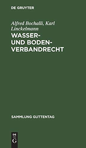 Wasser- und Bodenverbandrecht (Sammlung Guttentag, 212, Band 212)