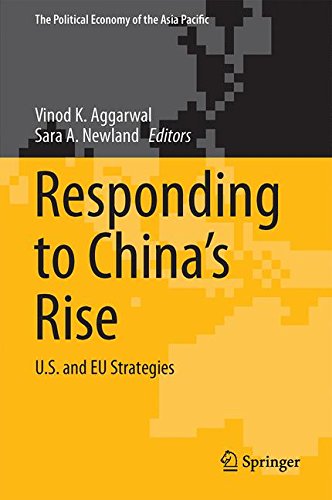 Responding to China's Rise: US and EU Strategies (The Political Economy of the Asia Pacific)