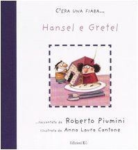 Hansel E Gretel: C'era Una Fiaba