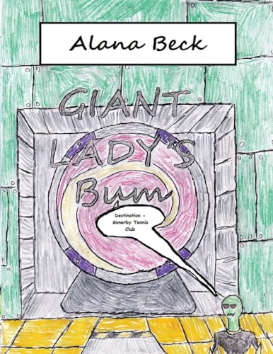Giant Lady's Bum: Destination - Gonerby Tennis Club