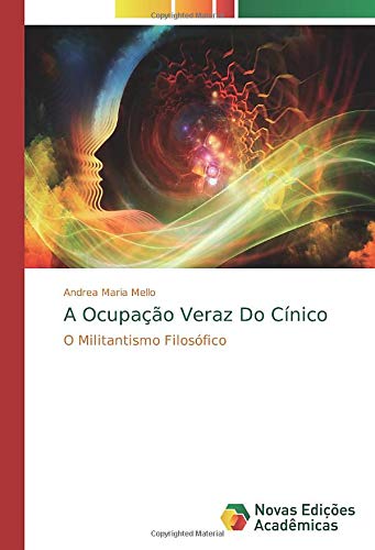 A Ocupação Veraz Do Cínico: O Militantismo Filosófico