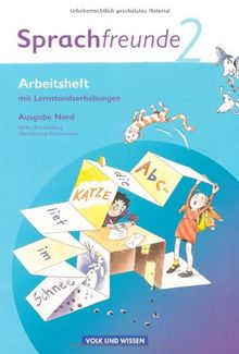 Sprachfreunde - Ausgabe Nord (Berlin, Brandenburg, Mecklenburg-Vorpommern) - Neubearbeitung 2010: 2. Schuljahr - Arbeitsheft: Mit Lernstandserhebungen: Mit Lernstandsseiten