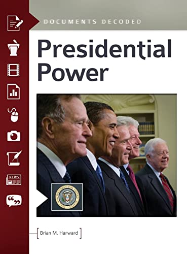Presidential Power: Documents Decoded