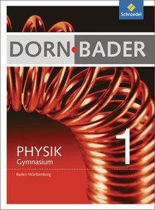 Dorn / Bader Physik SI - Ausgabe 2012 für Baden-Württemberg: Schülerband 1: Sekundarstufe 1. Ausgabe 2012 von Bader, Franz, Dorn, Friedrich | Buch | Zustand sehr gut