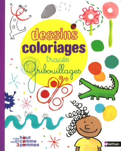 UNBEKANNT Dessins coloriages traces gribouillages (Jeunesse)