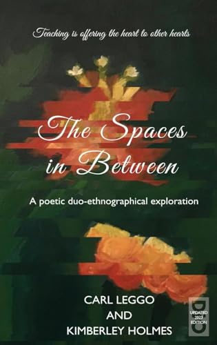 The Spaces in Between: A Poetic duo-ethnographical Exploration (Critical Pedagogy)