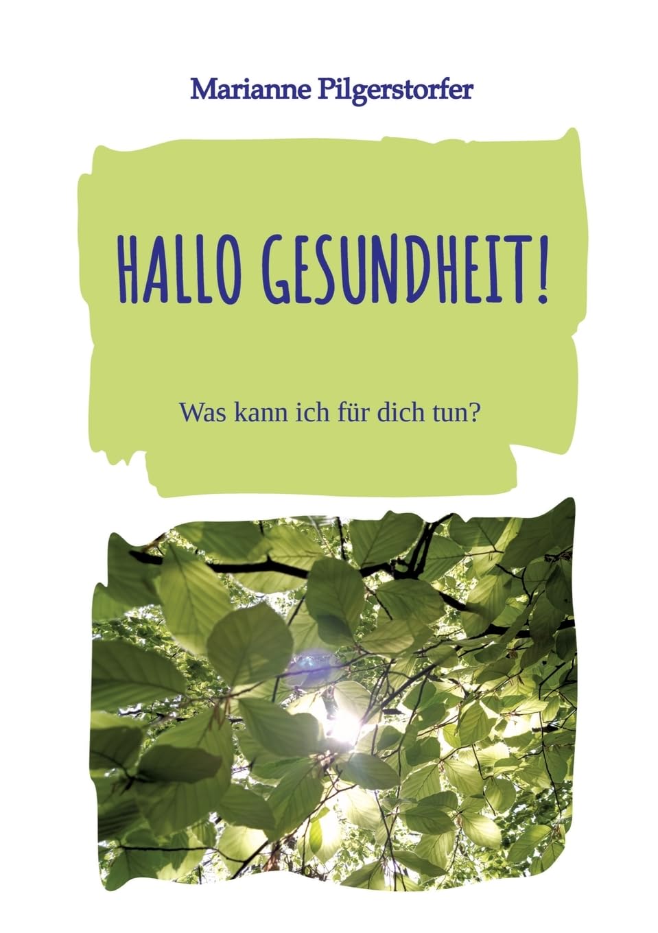 Hallo Gesundheit!: Was kann ich für dich tun?