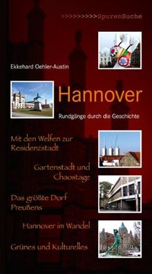 Hannover: Rundgänge durch die Geschichte