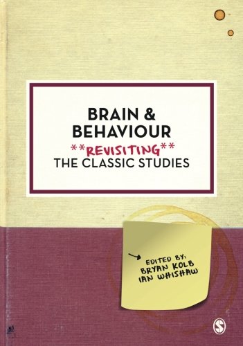 Brain and Behaviour (Psychology: Revisiting the Classic Studies)