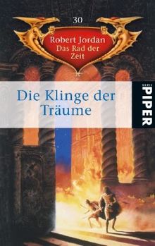 Die Klinge der Träume. Das Rad der Zeit 30