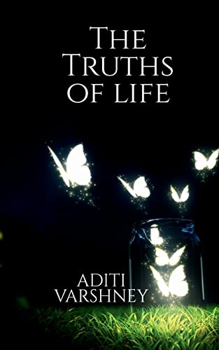The truths of life