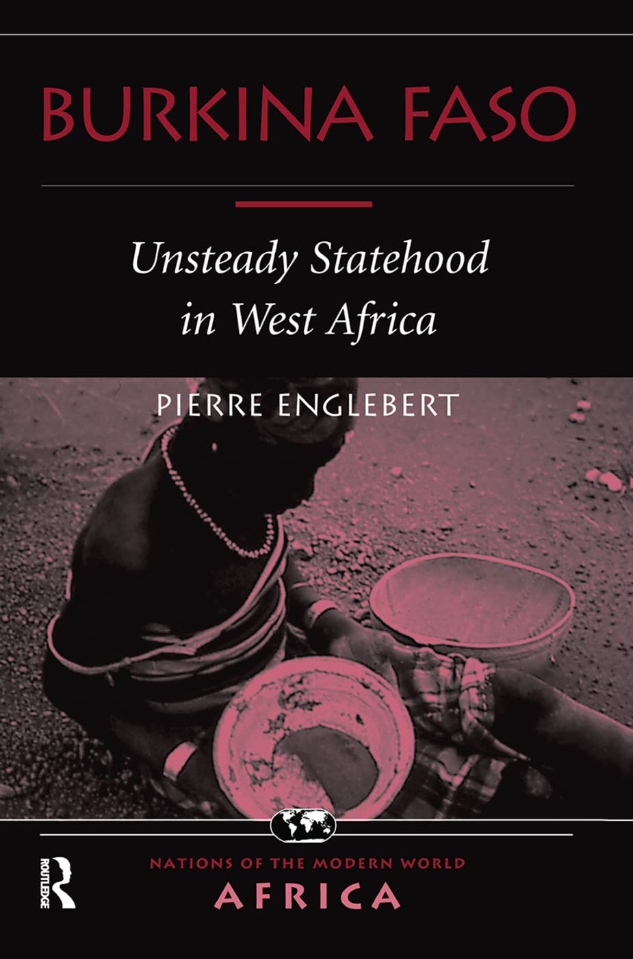 Burkina Faso: Unsteady Statehood In West Africa