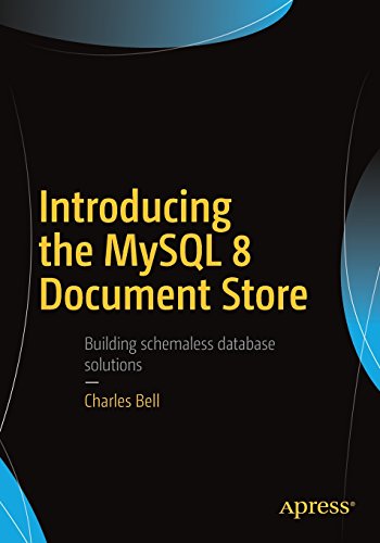 Introducing the MySQL 8 Document Store - Charles Bell Kartoniert (TB)