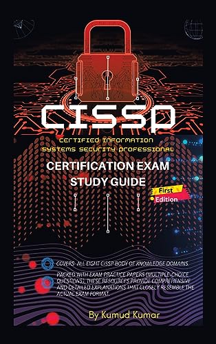 CISSP Certification Exam Study Guide: (Cerified Information Systems Security Professional)