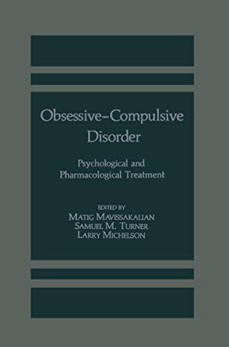 Obsessive-Compulsive Disorder: Psychological And Pharmacological Treatment