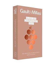 Gault & Millau : guide des champagnes 2022 : 408 maisons champenoises, 1.850 flacons