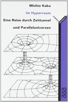 Im Hyperraum Eine Reise Durch Zeittunnel Und Paralleluniversen Von Michio Kaku