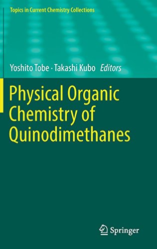 Physical Organic Chemistry of Quinodimethanes (Topics in Current Chemistry Collections)