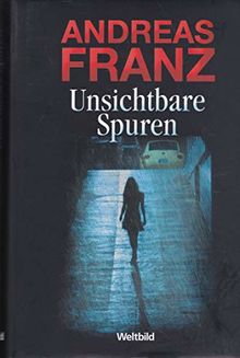 Unsichtbare Spuren - Andreas Franz