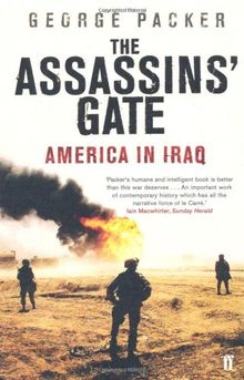 The Assassin's Gate. America in Iraq