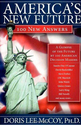 America's New Future: 100 New Answers