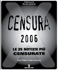 Censura 2006. Le 25 notizie più censurate