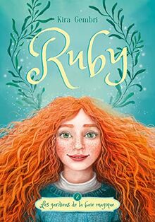 Ruby. Vol. 2. Les gardiens de la crique magique