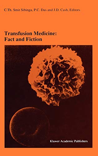 Transfusion Medicine: Fact and Fiction: Proceedings of the Sixteenth International Symposium on Blood Transfusion, Groningen 1991, organized by the ... in Hematology and Immunology, 27, Band 27)
