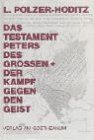 Das Testament Peters des Großen - Der Kampf gegen den Geist