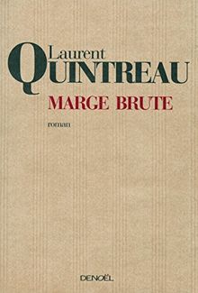 Marge brute von Quintreau, Laurent | Buch | Zustand gut