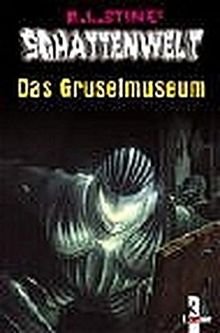 Das Gruselmuseum