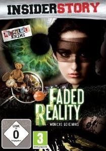 Insider Story - Faded Reality - Monicas Geheimnis