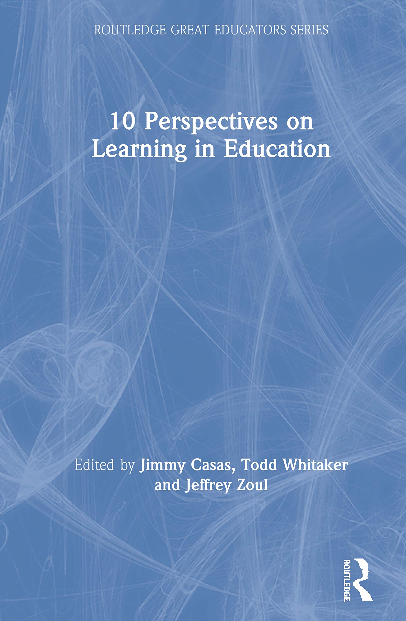 10 Perspectives on Learning in Education (Routledge Great Educators)