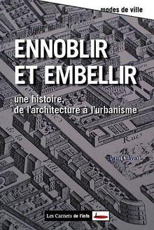Ennoblir et embellir : de l'architecture à l'urbanisme