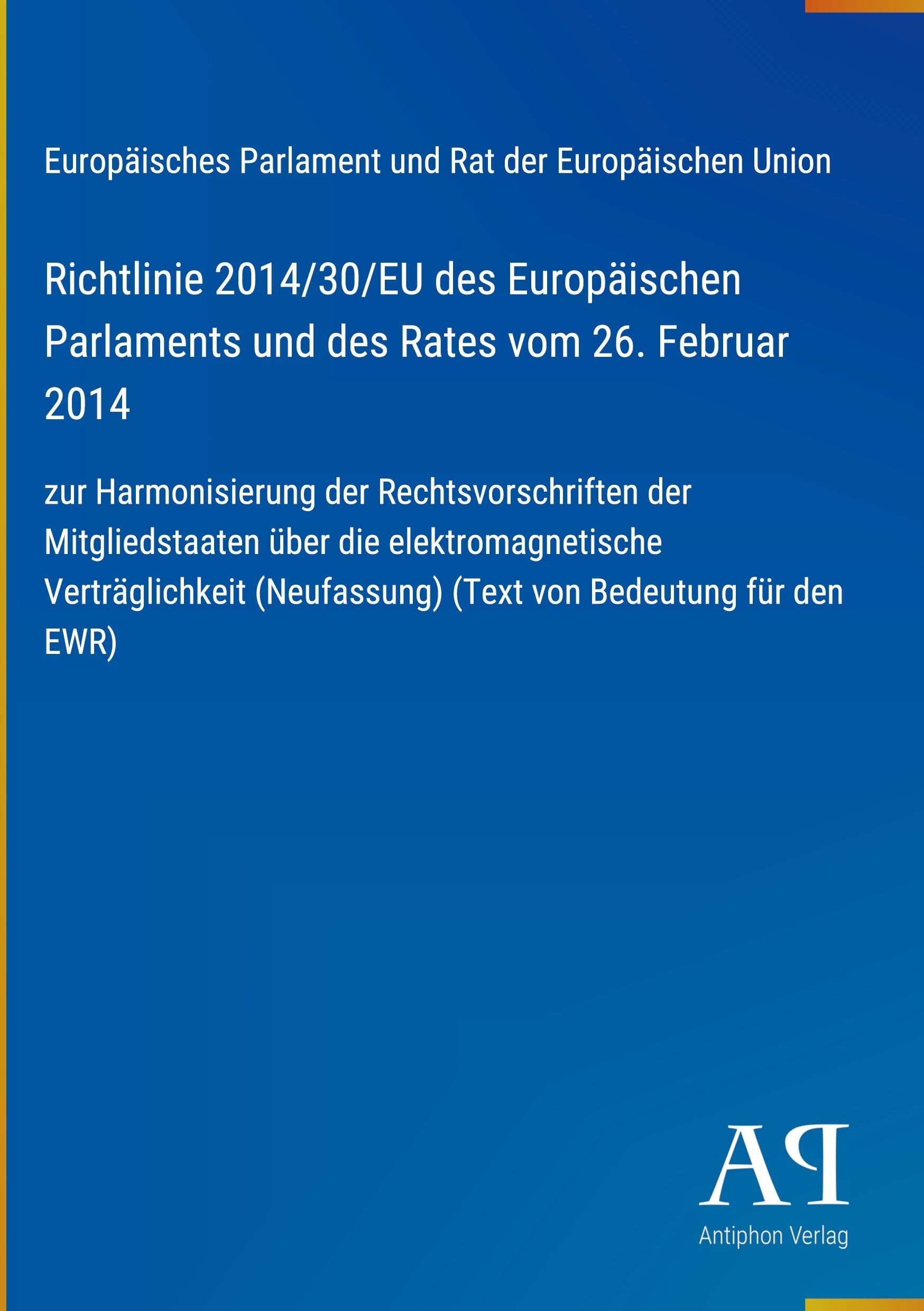 Richtlinie 2014/30/EU des Europäischen Parlaments und des Rates vom 26. Februar 2014