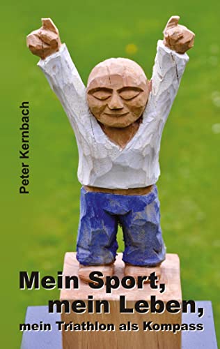 Mein Sport, mein Leben, mein Triathlon als Kompass: DE