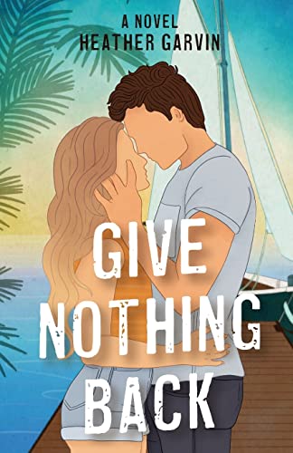 Give Nothing Back: The story of Take What You Can continues... (The Take What You Can Series, Band 2)