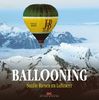 Ballooning. Sanfte Riesen im Luftmeer